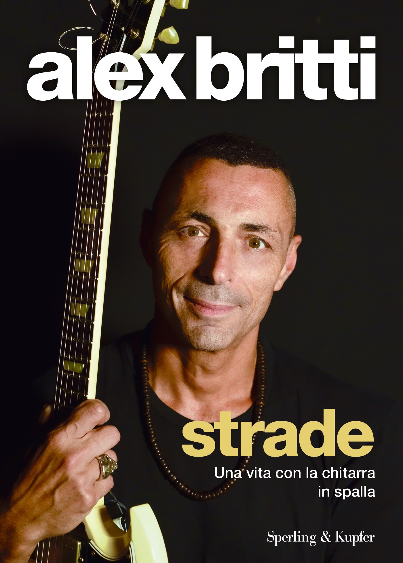 Alex Britti - Strade, una vita con la chitarra in mano